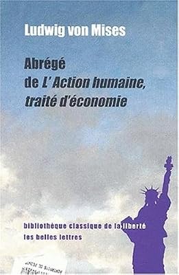 Les Belles Lettres Abrégé de L'Action humaine, traité d'économie