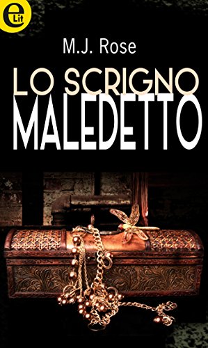 M. J. Rose - Lo scrigno maledetto (2017)