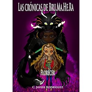 Las Crónicas de Bru.Ma.He.Ra: Florecer