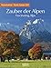 Zauber der Alpen 2014. Foto-Wochenkalender by
