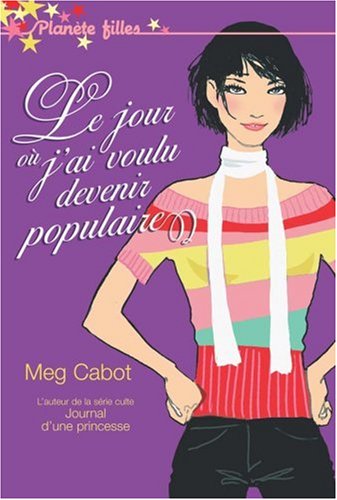 Le jour où j'ai voulu devenir populaire