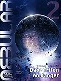 Image de NEBULAR 2 - Base Triton en danger: Épisode