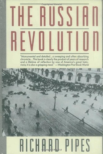 Download The Russian Revolution by Richard Pipes (1991-11-05) Download The Russian Revolution by Richard Pipes (1991-11-05)
