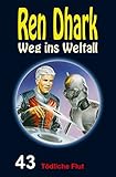 Image de Ren Dhark – Weg ins Weltall 43: Tödliche Flut
