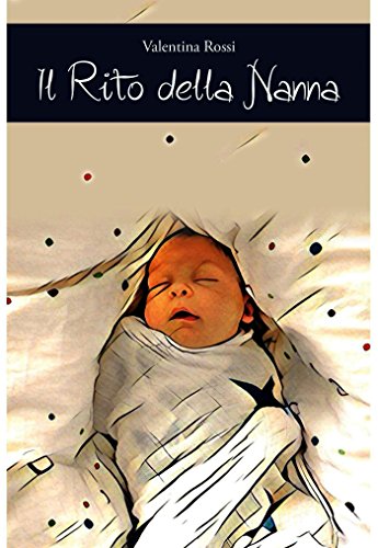 Il rito della nanna Il rito della nanna