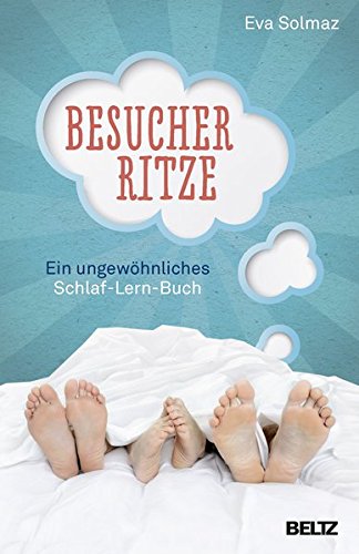 Preisvergleich Produktbild Besucherritze: Ein ungewöhnliches Schlaf-Lern-Buch