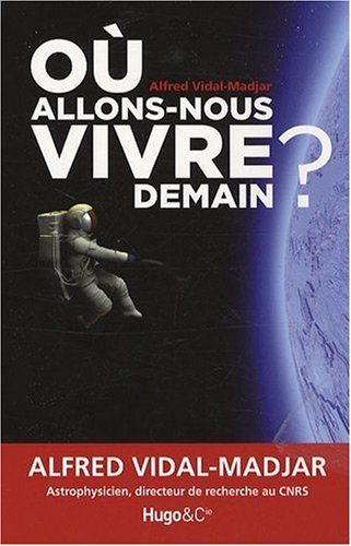 couverture de : O&ugrave; allons-nous vivre demain ?