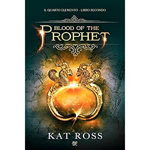 Blood of the Prophet (Il Quarto Elemento Vol. 2)