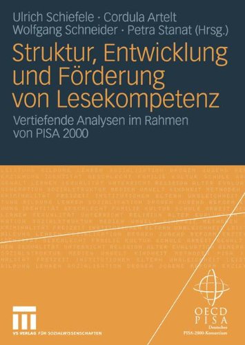 Struktur, Entwicklung und Förderung von Lesekompetenz: Vertiefende Analysen im Rahmen von PISA 2000 (German Edition)