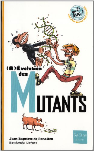 couverture de : (R) &eacute;volution des Mutants