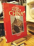 Front cover for the book Cultural Atlas of China by Caroline Blunden