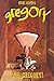 Gregory, Bd.1: Ich, Gregory! by 