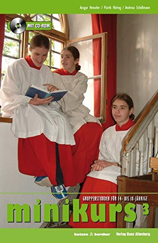 minikurs 3: Neue Ideen für Ministrantinnen und Ministranten im Alter von 14-18 Jahren