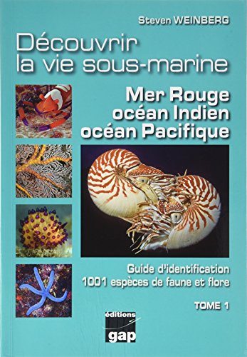 Téléchargez gratuitement ebook ebook Decouvrir la Vie Sous-Marine - Mer Rouge, Ocean Indien, Ocean Pacifique 2741706018 RTF RTF