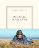 Journal pour Anne: (1964-1970)