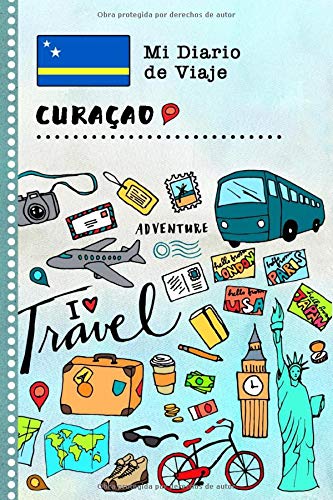 Curacao Diario de Viaje: Libro de Registro de Viajes Guiado Infantil - Cuaderno de Recuerdos de Actividades en Vacaciones para Escribir, Dibujar, Afirmaciones de Gratitud para Niños y Niñas