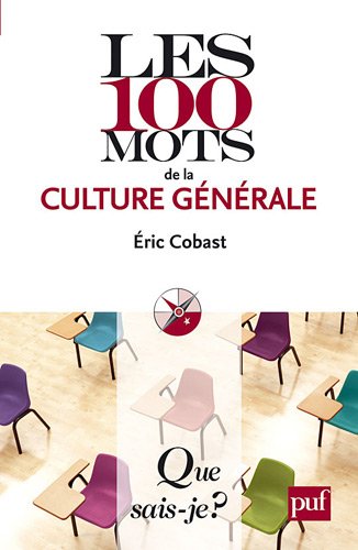 couverture de : Les 100 mots de la culture g&eacute;n&eacute;rale
