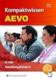 Kompaktwissen AEVO in vier Handlungsfeldern Schülerband der 3. Auflage 2015