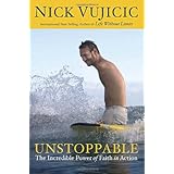 Unstoppable: The Incredible Power of Faith in Action