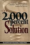 The 2,000 Percent Solution: Free Your Organization from