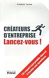 Créateurs d'entreprise lancez-vous !