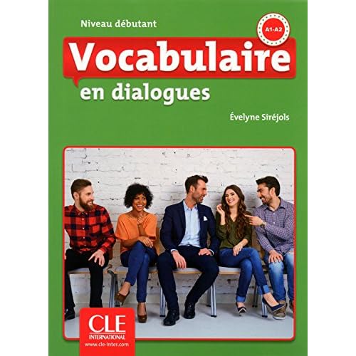 Vocabulaire en dialogues - Niveau débutant - Livre + CD - 2ème édition Vocabulaire en dialogues - Niveau débutant - Livre + CD - 2ème édition