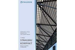 Stahlbau Kompakt: Bemessungshilfen Profiltabellen
