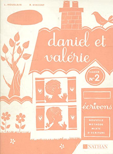 Download Daniel et Valérie : 2e livret d'écriture, CP