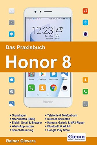 Preisvergleich Produktbild Das Praxisbuch Honor 8 - Handbuch für Einsteiger