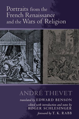 Portraits from the French Renaissance and the Wars of Religion (Early Modern Studies)