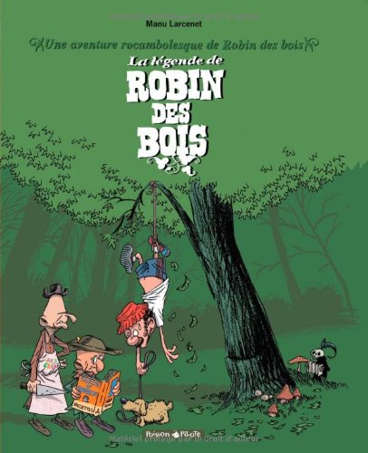 couverture de : Une aventure rocambolesque de Robin des bois