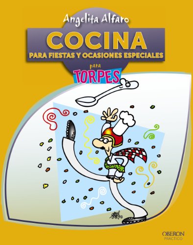 Download Cocina para fiestas y ocasiones especiales (Torpes 2.0) Download Cocina para fiestas y ocasiones especiales (Torpes 2.0)