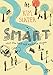 Smart oder Die Welt mit anderen Augen: Roman by 