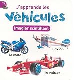 J'apprends les véhicules : Imagier scintillant