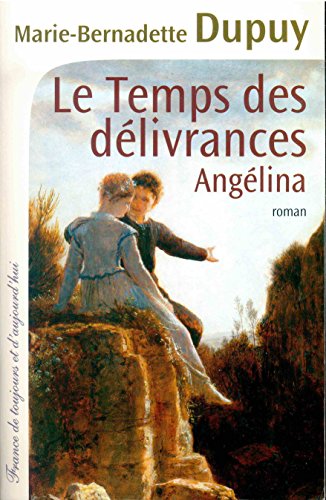 couverture de : Ang&eacute;lina , Le Temps des d&eacute;livrances T2