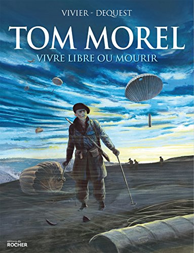 Télécharger Tom Morel: Vivre libre ou mourir Livre PDF Gratuit