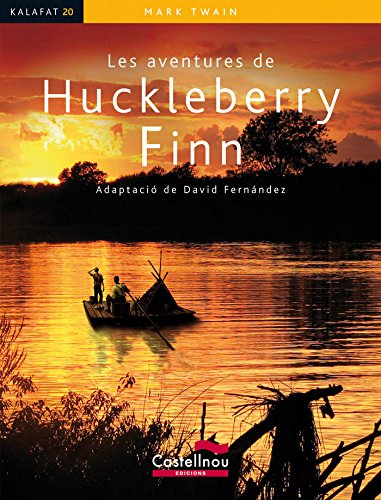 Aventures De Huckleberry Finn, Les: 20 (Col·lecció Kalafat)