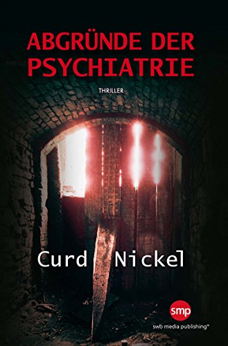 Download Abgründe der Psychiatrie Download Abgründe der Psychiatrie