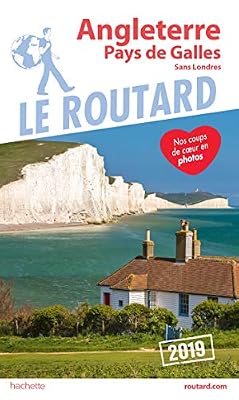 Guide du Routard Angleterre, Pays de Galles 2019: (Sans Londres)