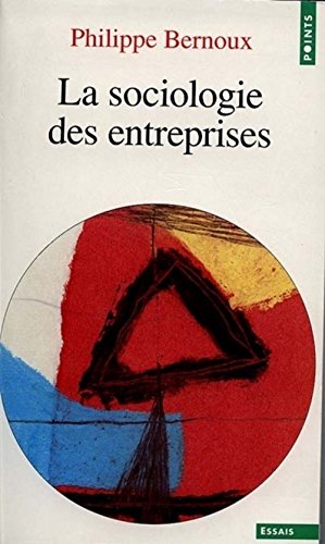 Download La Sociologie des entreprises Download La Sociologie des entreprises