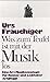 Was zum Teufel ist mit der Musik los: Eine Art Musiksoziologie für Kenner und Liebhaber by 