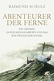 Image de Abenteurer der Ferne: Die großen Entdeckungsfahrten und das Weltwissen der Antike