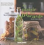 Au plaisir des placards : Bocaux, boîtes, flacons... by 