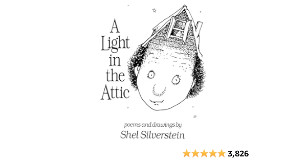 A Light In The Attic Ebook Silverstein Shel Silverstein Shel Amazon In Kindle Store