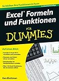 Excel Formeln und Funktionen für Dummies by Ken Bluttman, Elke Jauch