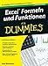 Excel Formeln und Funktionen für Dummies by Ken Bluttman, Elke Jauch