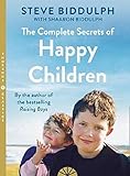 The Complete Secrets of Happy Children