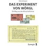 Das Experiment von Wörgl: Ein Weg aus der Wirtschaftskrise