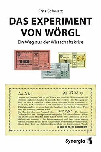 Das Experiment von Wörgl: Ein Weg aus der Wirtschaftskrise