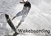 Produktbild Wakeboarding / UK-Version (Wall Calendar 2018 DIN A4 Landscape): Professionals doing wakeboarding: A very fast and spectacular water sport. (Monthly ... [Kalender] [Apr 01, 2017] Heiligenstein, Marc